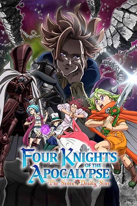 The Seven Deadly Sins: Four Knights of the Apocalypse